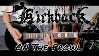 Kickback  On The Prowl Guitar Cover [upl. by Leummas515]