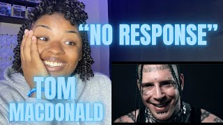 Tom MacDonald No Response Official Video REACTION  OUTRAGEOUS [upl. by Fillbert304]