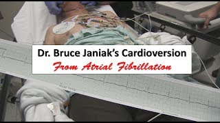 Dr Bruce Janiaks Cardioversion from Atrial Fibrillation [upl. by Nirac666]