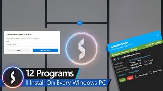 12 Programs I Install On Every Windows PC [upl. by Dralliw498]