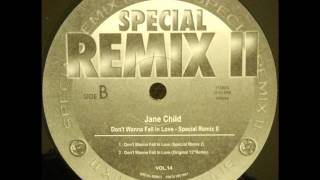 Jane Child  Dont Wanna Fall In Love Special RemixⅡ Remix2 [upl. by Emmeram]