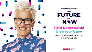 Patti Dobrowolski Draw Your Future  The Future Of Now Promo [upl. by Eadahc]