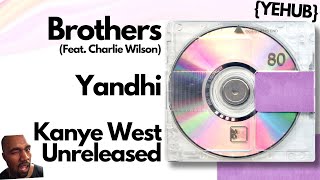 Kanye West  Brothers YANDHI  LEAK [upl. by Gian392]