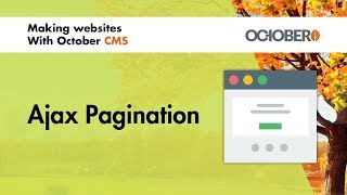 Making Websites With October CMS  Part 43  Ajax Pagination [upl. by Adnomal]