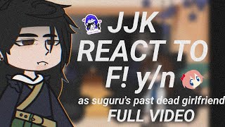 JJK REACT TO F YN AS GETOS PAST GIRLFRIEND — X2 SPEED [upl. by Gleich]