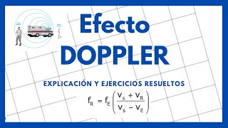 Efecto Doppler  Ejercicios [upl. by Nolyaj]