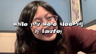 while you were sleeping by laufey cover [upl. by Lluj]