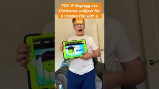 POV if hhgregg use Christmas acidjazz for a commercial with a kid [upl. by Hyozo675]