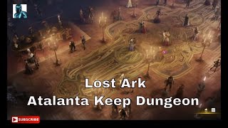 Lost Ark  Atalanta Keep Dungeon lostark lostarkgameplay lostarkdungeon [upl. by Ahseen]