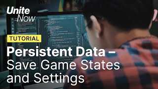 Persistent Data – How to save your game states and settings  Unite Now 2020 [upl. by Leiser]