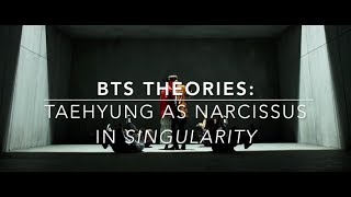 BTS Theories Taehyung as Narcissus in Singularity [upl. by Neneek]