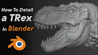 How To Detail a TRex In Blender  Tutorial [upl. by Atiugram]