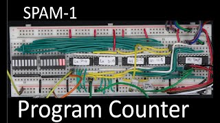 Program Counter  SPAM1 8 Bit CPU  Part 2 [upl. by Aset312]