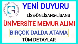 YENÄ° ATAMA KARARIâœ… KPSS 50amp60 PUAN ÅARTI Ä°LE LÄ°SEÃ–NLÄ°SANSLÄ°SANS TOKAT GAZÄ°OSMANPAÅA ÃœNÄ°VERSÄ°TESÄ°âœ… [upl. by Ahsined]