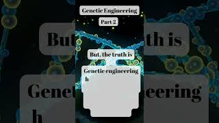 Is Genetic Engineering Humanitys Greatest Achievement or Playing God 😱 [upl. by Bacchus770]