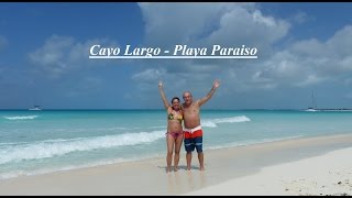 PLAYA PARAISO  CAYO LARGO  CUBA [upl. by Vorfeld]