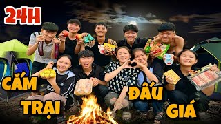 Anh Ba Phai  Thử Thách 24h Cắm Trại Đấu Giá  Hãy Chọn Giá Đúng ⛺ [upl. by Marris]