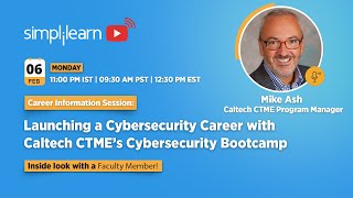 🔥Launching a Cybersecurity Career with Caltech CTME’s Cybersecurity Bootcamp  Simplilearn [upl. by Vani]