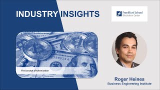 Industry Insights  The Concept of Tokenization by Roger Heines Business Engineering Institute [upl. by Leese]