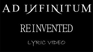 Ad Infinitum  Reinvented  2021  Lyric Video [upl. by Notlimah153]