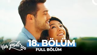 Her Yerde Sen 18 Bölüm [upl. by Damali219]