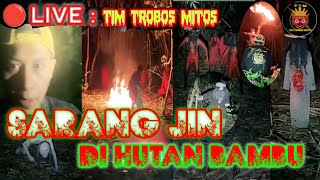 🔴Full Tensi Pasukan Setan Merah DarahMISTERI SARANG JIN DI HUTAN BAMBU TIM TROBOS MITOS [upl. by Uzia]