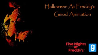 Halloween At Freddys Animation Garrys Mod [upl. by Ecneralc537]