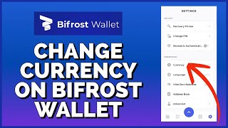 How to Change Currency on Bifrost Wallet 2023 [upl. by Eisej519]