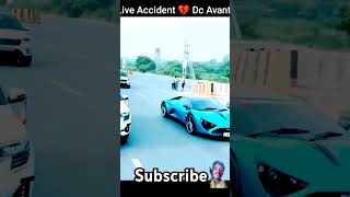 Live Accident Of Dc Avanti 💔 Total Loss Super Car  Anshu Batra  Dc Avanti Accident shorts video [upl. by Nolur]