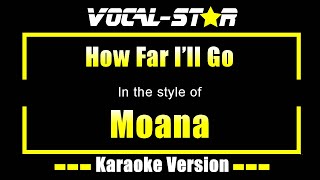 How Far Ill Go Karaoke  Moana Disney Karaoke Version [upl. by Ealasaid]