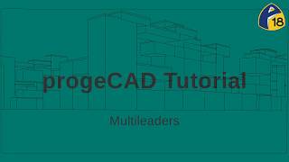 progeCAD Tutorial Multileaders [upl. by Arahd]