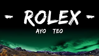 1 Hour Ayo amp Teo  Rolex Lyrics  1 Hour Lyrics  Special [upl. by Eilzel470]