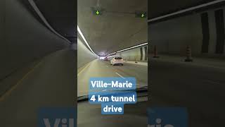 VilleMarie tunnel 4km drive [upl. by Nehgam]