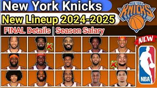 New York Knicks  FINAL LINEUP  TODAY UPDATE  ROSTER REPLACE 202425 nbaupdate [upl. by Vareck394]