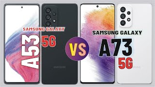 Samsung Galaxy A53 5G vs Samsung Galaxy A73 5G108MP Camera5000 mAh Battery2568GB RamWonder Weft [upl. by Brandais]