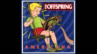 The Offspring  Americana [upl. by Judah]