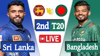 Bangladesh vs Sri Lanka Live  Ban vs Sl live 2nd T20 Match Score  Live Cricket Bangladesh [upl. by Hareehahs]