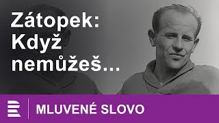 Emil Zátopek Když nemůžeš  MLUVENÉ SLOVO CZ [upl. by Neemsay]