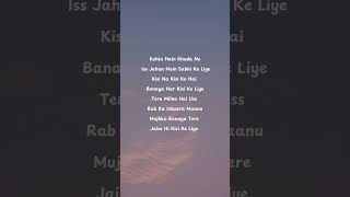 Kehte hai khuda ne iss jahan mein🥀Raabtha🎶Lyrics [upl. by Nehgam]