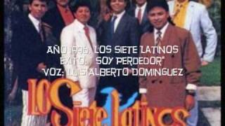 Soy Perdedor  Los Siete Latinos Exito 1996 [upl. by Battista2]