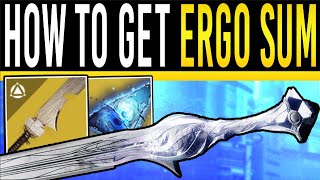 Destiny 2 How to get ERGO SUM Exotic Sword  INSANE Random Roll Exotic amp Quest Guide Final Shape [upl. by Mansur]