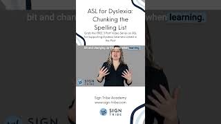 Dyslexia Chunking the Spelling List  Sign Tribe Academy [upl. by Josepha]