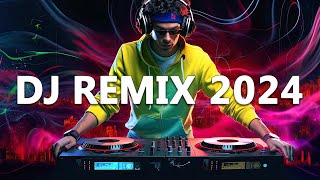 DJ REMIX 2024  Mashups amp Remixes of Popular Songs 2024  DJ Disco Remix Club Music Songs Mix 2024 [upl. by Eseerehs405]