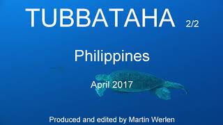 Tubbataha Reef Diving 22 2017 Philippines [upl. by Halludba]