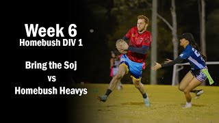 Homebush Heavys vs Bring The Soj  Homebush Monday Oztag Div 1  Week 6 [upl. by Earaj]