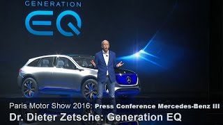 Mercedes Press Conference Generation EQ – Dr Dieter Zetsche – Paris Motor Show 2016 en [upl. by Caylor295]