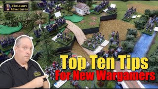 Top Ten Tips for New Wargamers [upl. by Rosinski793]