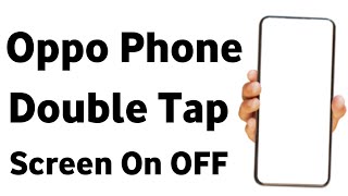 Oppo Phone Double Tap To Unlock Setting  Double Tap To Wake Or Turn Off Screen [upl. by Griz]