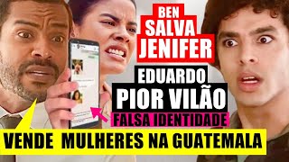 VAI NA FÉ  Ben SALVA JENIFER DE EDUARDO Desmascara real identidade dele [upl. by Ahsiekel]