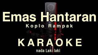 EMAS HANTARAN  RAMPAK KOPLO  KARAOKE HD [upl. by Nyrat]